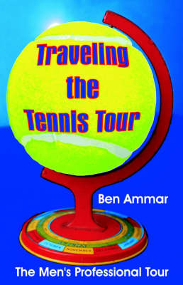 Traveling the Tennis Tour - Ben Ammar