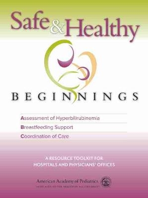 Safe & Healthy Beginnings - American Academy of Pediatrics