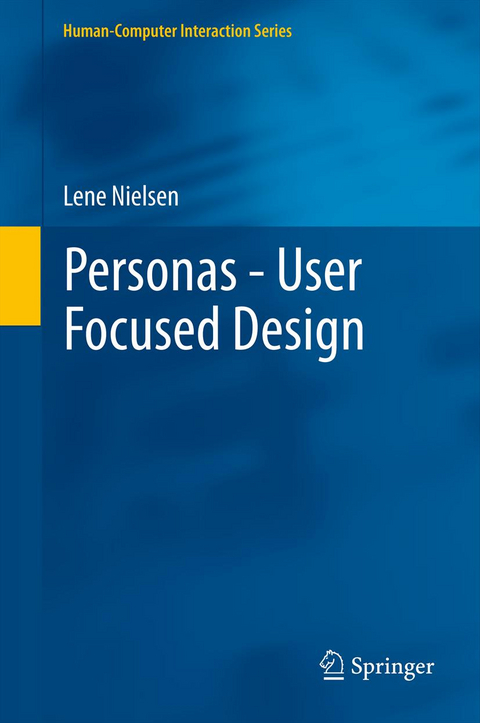 Personas - User Focused Design - Lene Nielsen