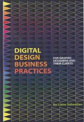 Digital Design Business Practices - Liane Sebastian