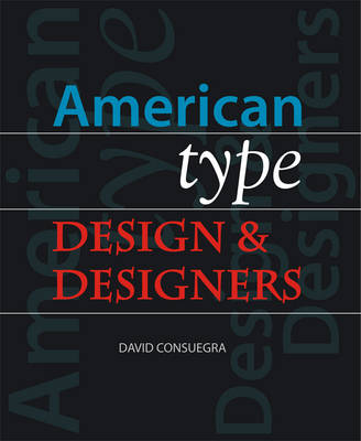 American Type Design  and Designers - David Consuegra