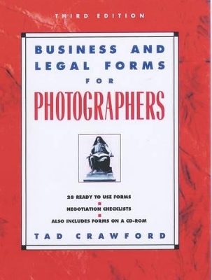 Business and Legal Forms for Photographers - Tad Crawford