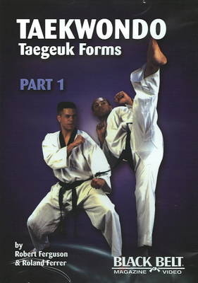 Tae Kwon Do (Taegeuk) Forms - Robert Ferguson, Roland Ferrer