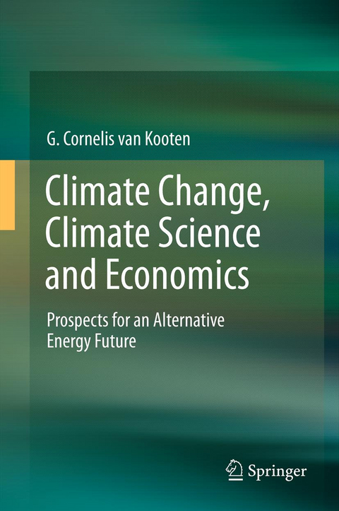 Climate Change, Climate Science and Economics - G. Cornelis Van Kooten