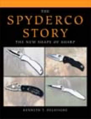 Spyderco Story - Kenneth T. Delavigne