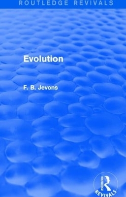 Evolution (Routledge Revivals) - F. B. Jevons
