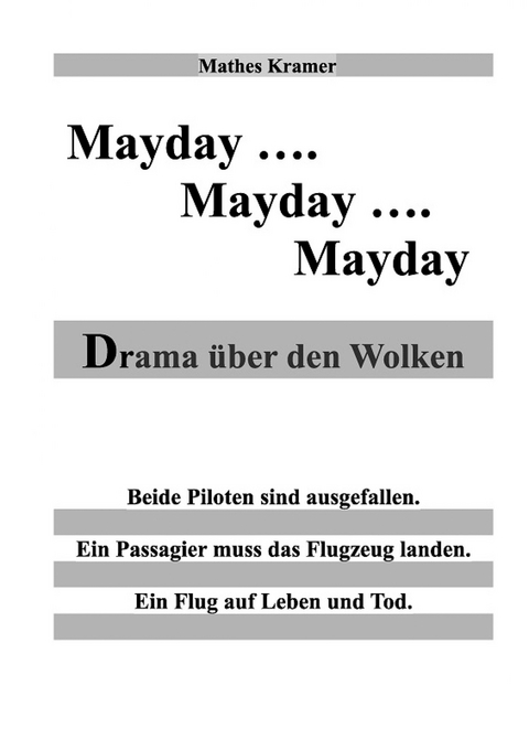 Mayday - Mayday - Mayday - Mathes Kramer