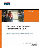 Advanced Host Intrusion Prevention with CSA - Chad Sullivan, Jeff Asher, Paul Mauvais