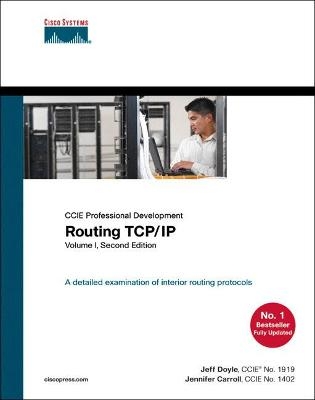 Routing TCP/IP, Volume 1 - Jeff Doyle, Jennifer Carroll
