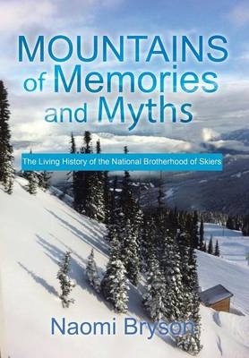 Mountains of Memories and Myths - Naomi Bryson