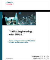 Traffic Engineering with MPLS (paperback) - Eric Osborne, Ajay Simha