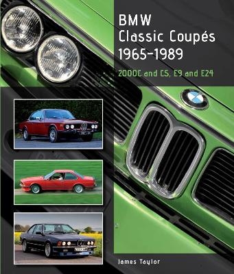 BMW Classic Coupes, 1965-1989 - James Taylor