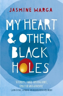 My Heart and Other Black Holes - Jasmine Warga