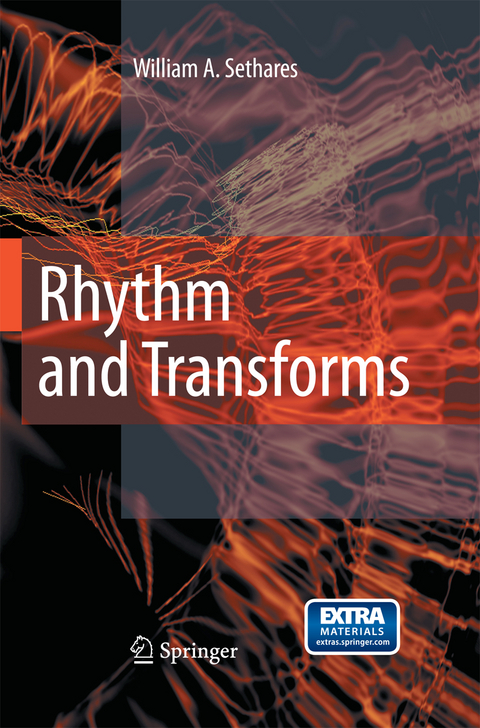 Rhythm and Transforms - William Arthur Sethares