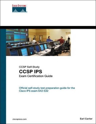 CCSP IPS Exam Certification Guide - Earl Carter