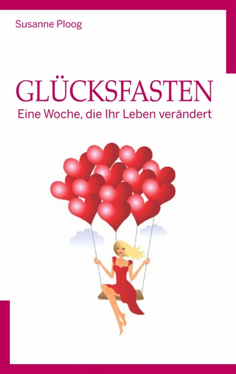 Glücksfasten - Susanne Ploog