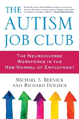 The Autism Job Club - Michael Bernick, Richard Holden