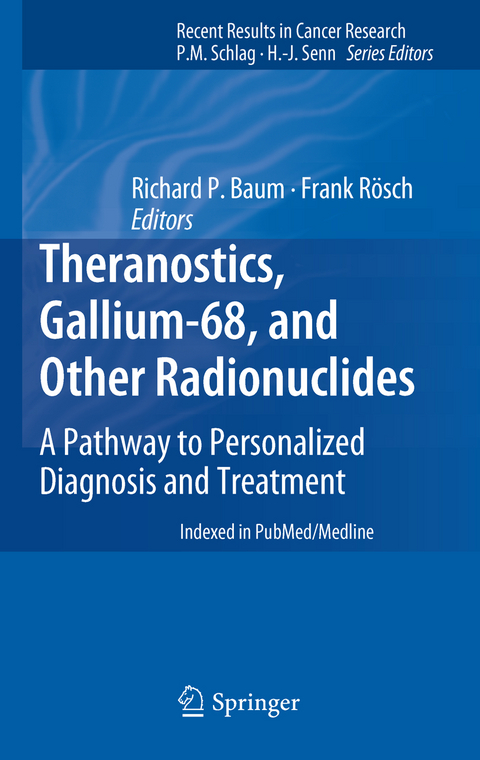 Theranostics, Gallium-68, and Other Radionuclides - 