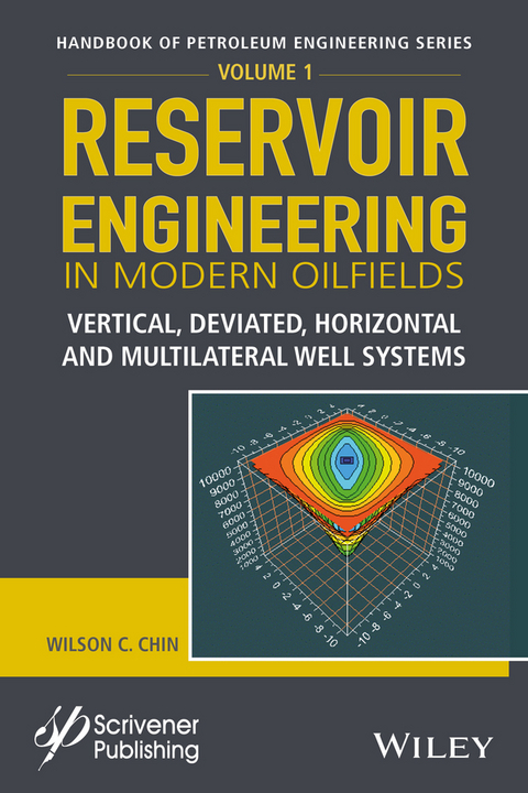 Reservoir Engineering in Modern Oilfields -  Wilson C. Chin