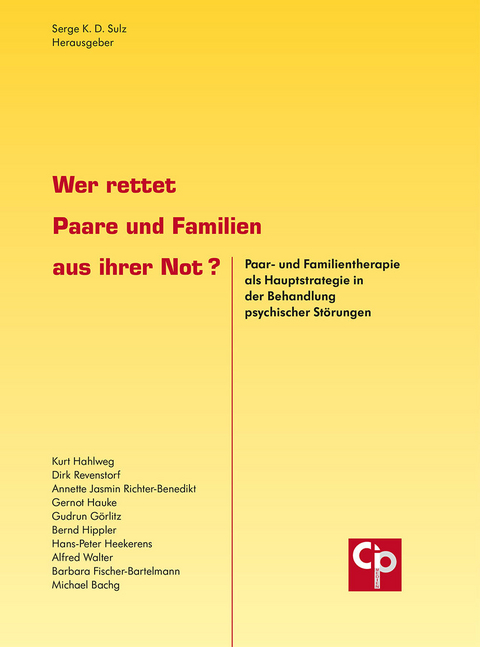 Wer rettet Paare und Familien aus ihrer Not? - Serge K.D. Sulz