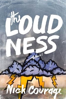 The Loudness - Nick Courage