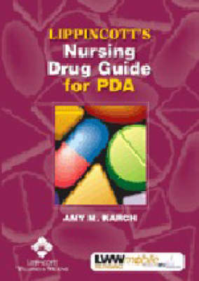 Lippincott's Nursing Drug Guide for PDA -  Springhouse