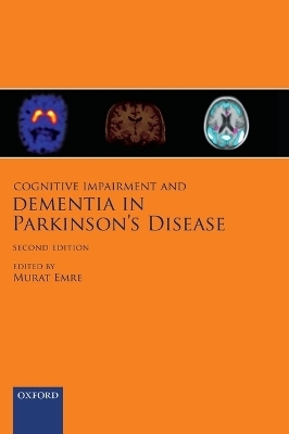 Cognitive Impairment and Dementia in Parkinson's Disease - 