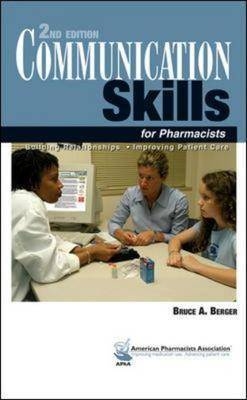 Communication Skills for Pharmacists - Bruce  A Berger