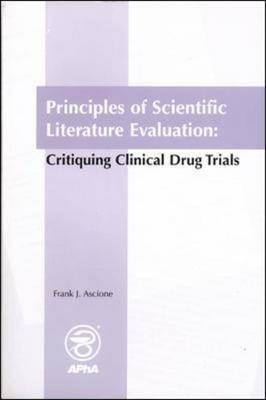 Principles of Scientific Literature Evaluation - Frank J. Ascione