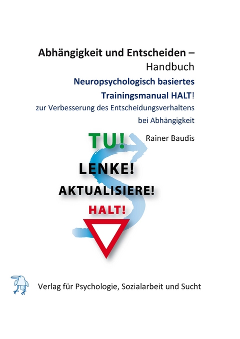 Abhängigkeit und Entscheidungsverhalten – Handbuch - Rainer Baudis
