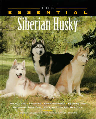 The Essential Siberian Husky -  Book House Howell