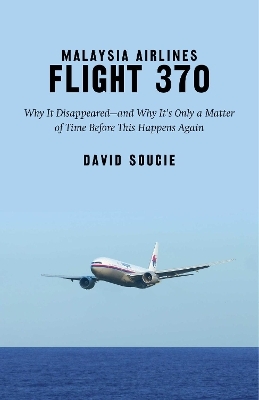 Malaysia Airlines Flight 370 - David Soucie