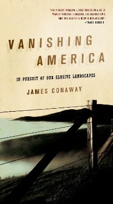 Vanishing America - James Conaway