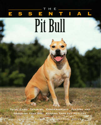 The Essential Pit Bull Terrier - Ian Dunbar