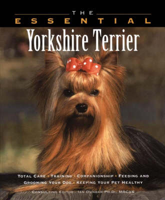 The Essential Yorkshire Terrier -  Book House Howell