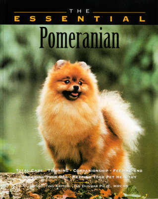 The Essential Pomeranian - Ian Dunbar