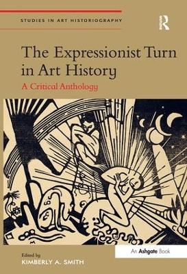 The Expressionist Turn in Art History - 