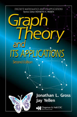 Graph Theory and Its Applications - Jonathan L. Gross, Jay Yellen