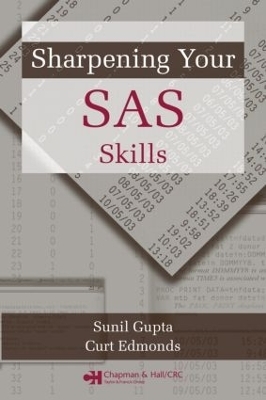 Sharpening Your SAS Skills - Sunil Gupta