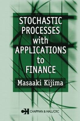 Stochastic Processes with Applications to Finance - Masaaki Kijima