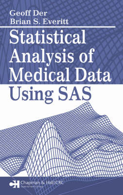 Statistical Analysis of Medical Data Using SAS - Geoff Der, Brian S. Everitt