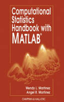Computational Statistics Handbook with MATLAB - Wendy L. Martinez, Angel R. Martinez
