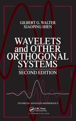 Wavelets and Other Orthogonal Systems - Gilbert G. Walter, Xiaoping Shen