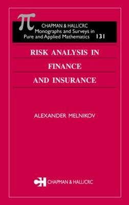 Risk Analysis in Finance and Insurance - Alexander Melnikov