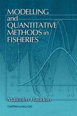 Modelling and Quantitative Methods in Fisheries - Malcolm Haddon