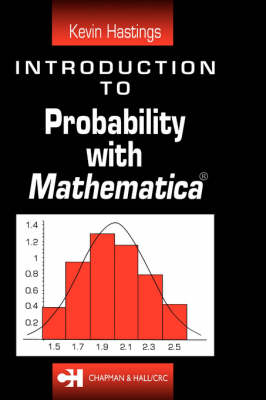 Introduction to Probability with Mathematica - Kevin J. Hastings