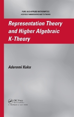 Representation Theory and Higher Algebraic K-Theory - Aderemi Kuku