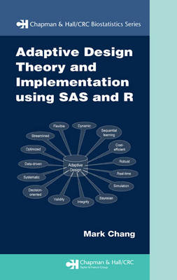 Adaptive Design Theory and Implementation Using SAS and R - Mark Chang