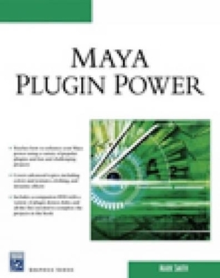 Maya Plug-in Power - Mark J.T. Smith