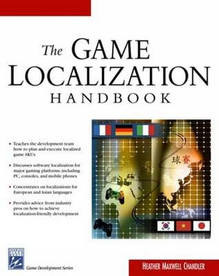 The Game Localization Handbook - Heather Chandler